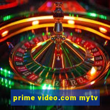 prime video.com mytv